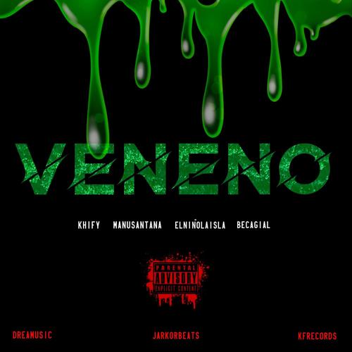 VENENO (feat. El niño la isla, ManuSantana & Becca Gial)