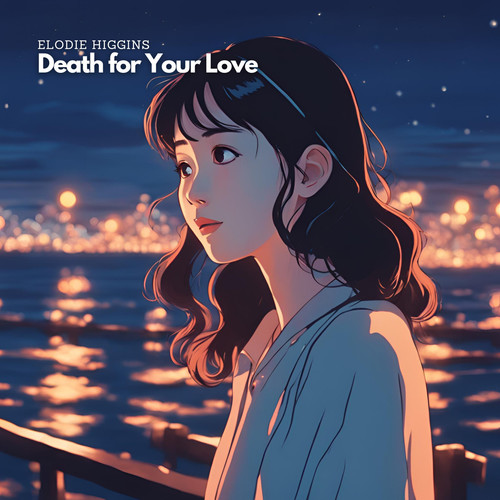 Death for Your Love