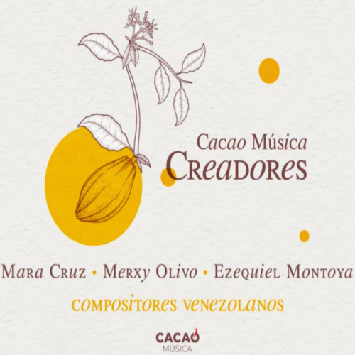 Cacao Música Creadores Compositores Venezolanos