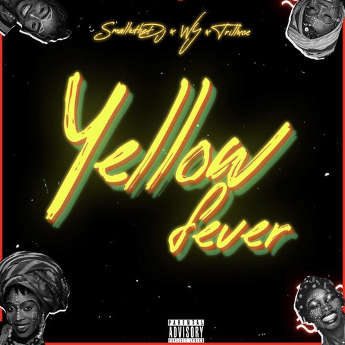 Yellow Fever (Explicit)