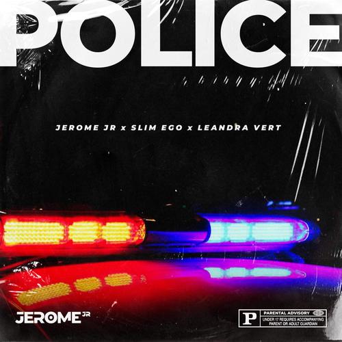 Police (feat. Slim Ego & Leandra Vert) [Explicit]