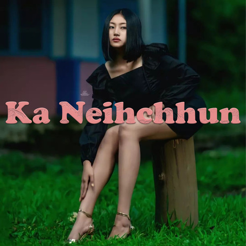 Ka Neihchhun