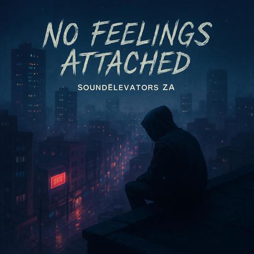 No Feelings Attached -Chill & hard Trap beats (Explicit)