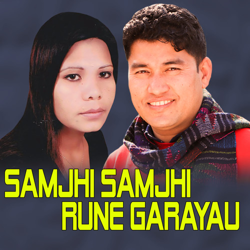 SAMJHI SAMJHI RUNE GARAYAU