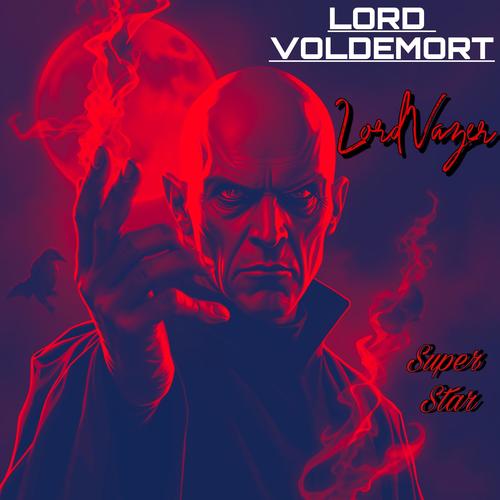 Lord Voldemort (Explicit)