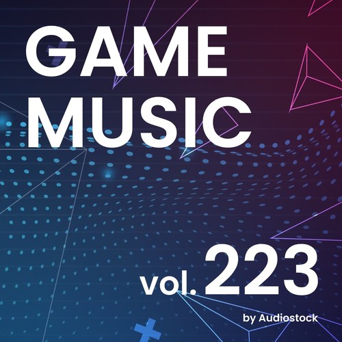 GAME MUSIC, Vol. 223 -Instrumental BGM- by Audiostock