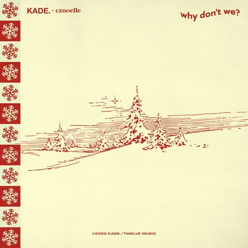 Why don't we? (feat. Cznoelle, RJ Cosico & Beryl Rene)