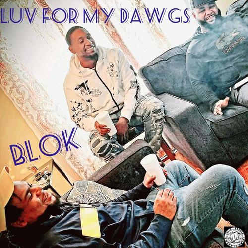 Luv for my Dawgs (Explicit)