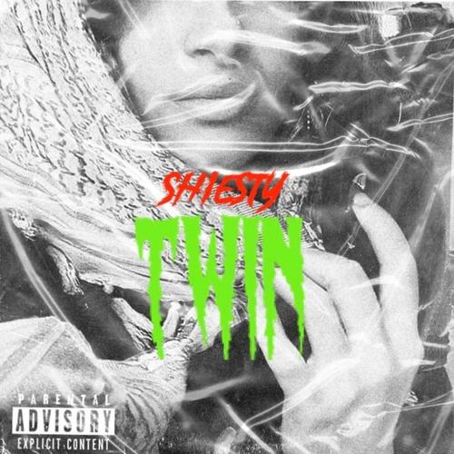SHIESTY TWIN (Explicit)
