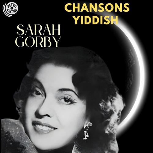 Sarah Gorby : Chansons Yiddish