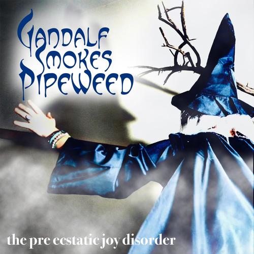 Gandalf Smokes Pipeweed (Single)