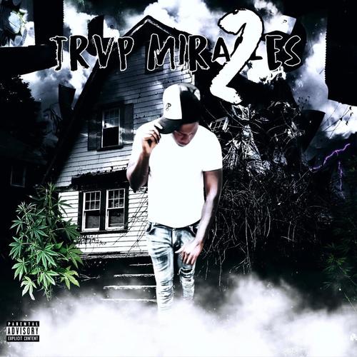 Trvp Miracles 2 (Explicit)