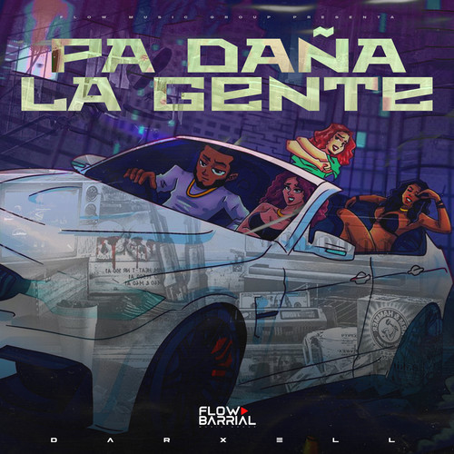 Pa Daña La Gente (Explicit)