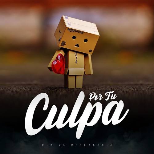 Por Tu Culpa (Explicit)