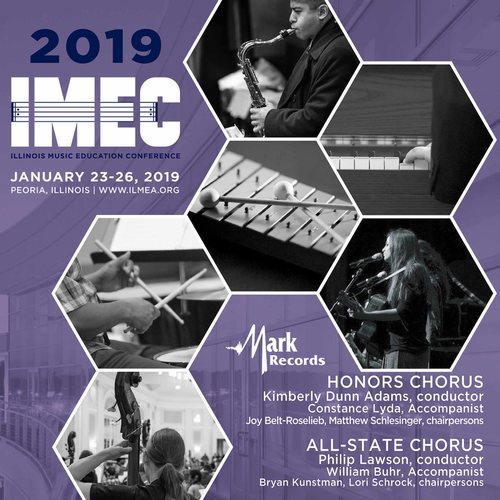 2019 Illinois Music Education Conference (IMEC) : Honors Chorus & All-State Chorus [Live]