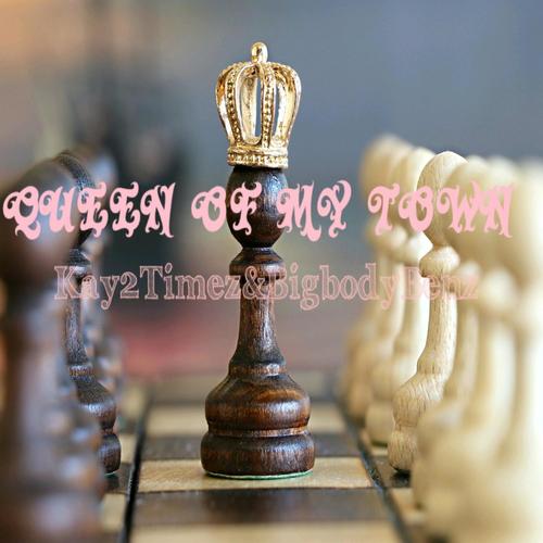 Queen of my town (Explicit)