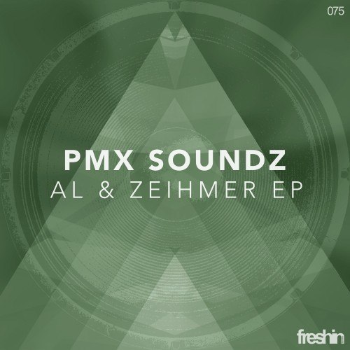 Pmx Soundz - Al & Zeihmer EP