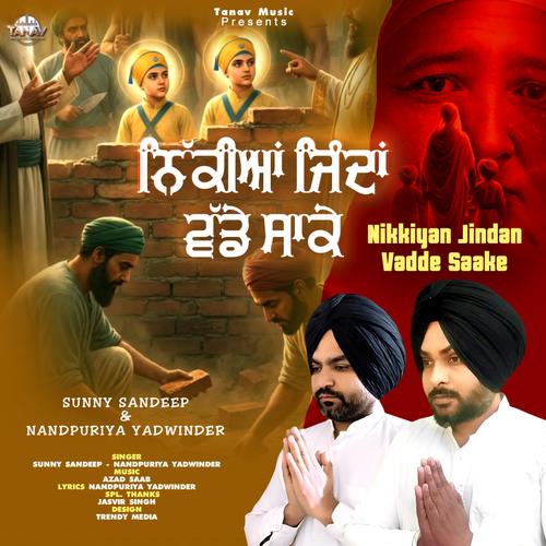 Nikkiyan Jindan Vadde Saake by Sunny Sandeep & Nandpuriya Yadwinder