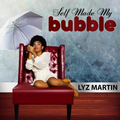 Self Made My Bubble