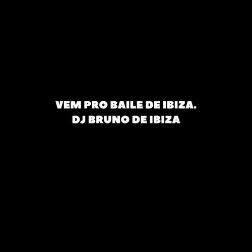 VEM PRO BAILE DE IBIZA (feat. Mc Alef)