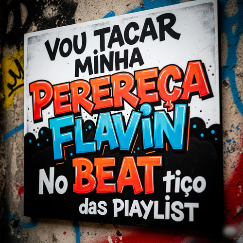 Vou Tacar Minha Perereca (Explicit)