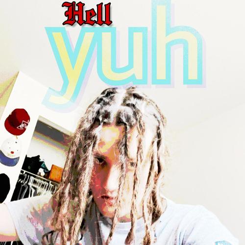 Hell yuh (Explicit)