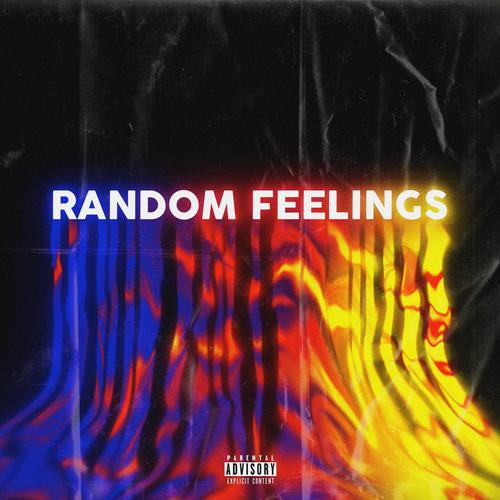 Random Feelings (Explicit)