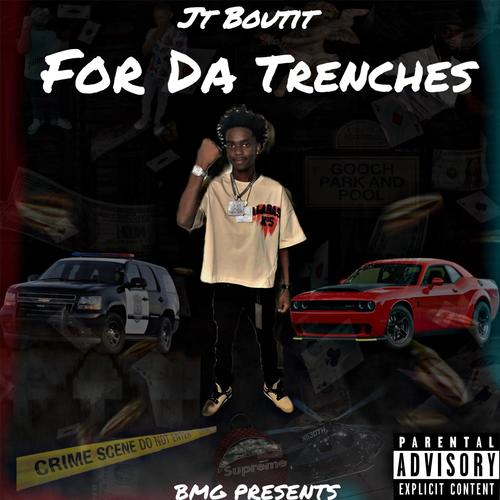 FOR DA TRENCHES (Explicit)