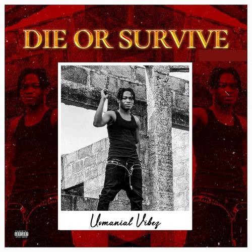 Die or Survive (Explicit)