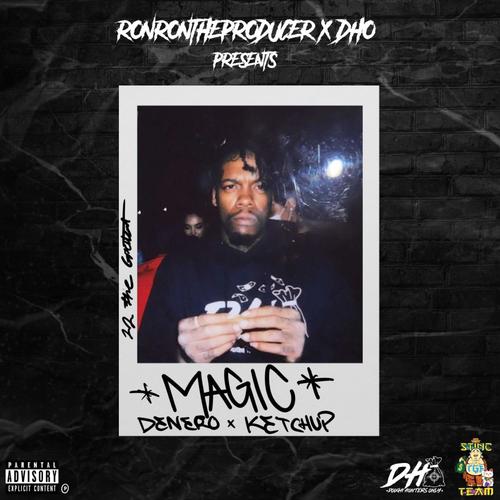 Magic (feat. Ketchy the Great) [Explicit]