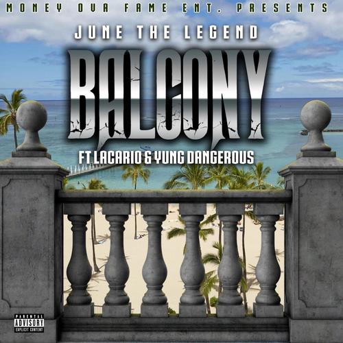 Balcony (feat. Lacario & Yung Dangerous) [Explicit]