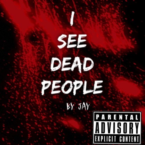I See Dead People (Explicit)