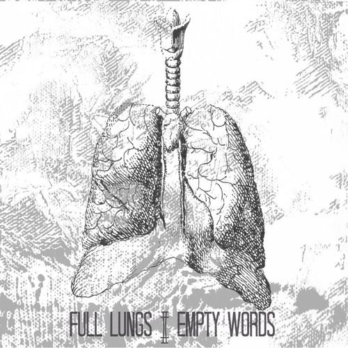 Full Lungs | Empty Words