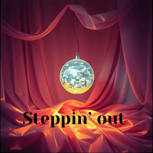 Steppin' out