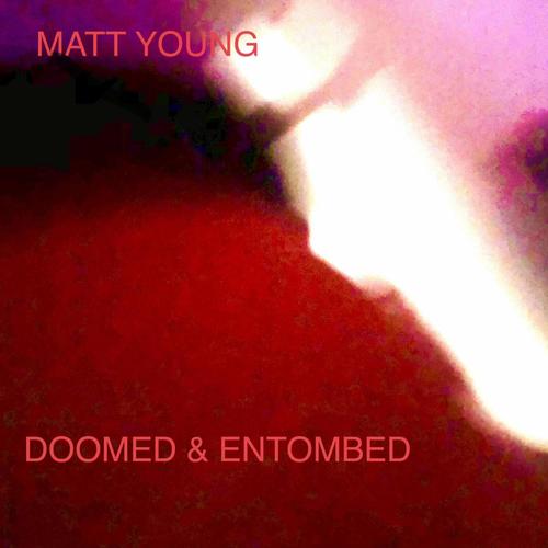 Doomed and Entombed (Explicit)