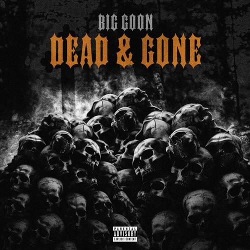 Dead & Gone (Explicit)