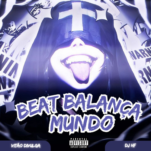 BEAT BALANÇA O MUNDO (Remastered 2025) [Explicit]
