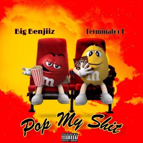 Pop My **** (feat. Big Benjiiz) [Explicit]