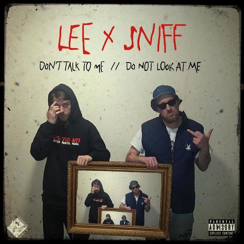 DON'T TALK TO ME // DO NOT LOOK AT ME (Explicit)