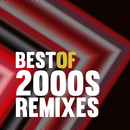 Best of 2000S Remixes
