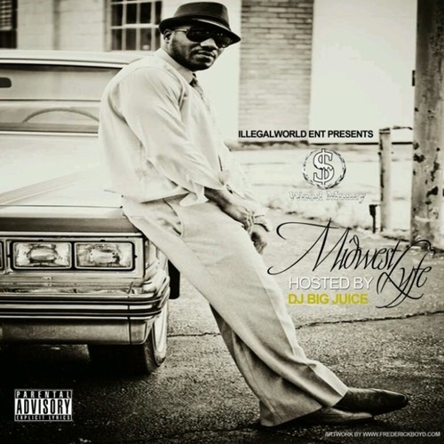 Midwest Lyfe - Hosted By DJ Big Juice (Mixtape Version) (Explicit)