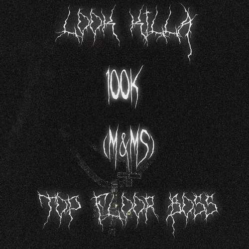 100k (M&Ms) [Explicit]