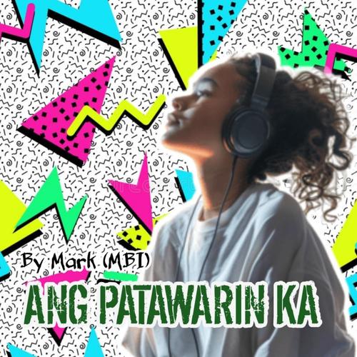 Ang Patawarin Ka (feat. Mark)