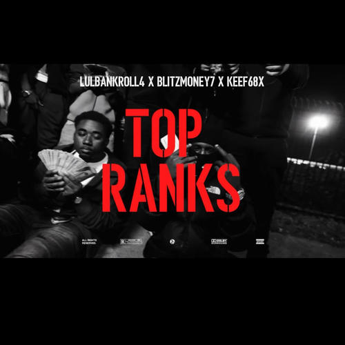 Top Ranks (feat. Lulbankroll4 & Keef68x) [Explicit]