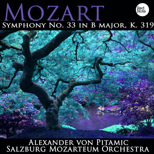 Mozart: Symphony No. 33 in B major, K. 319