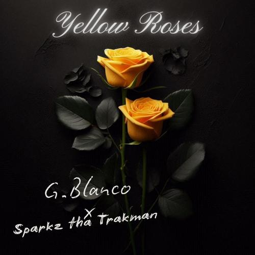 Yellow Roses (Raw Bloom Version) [Explicit]
