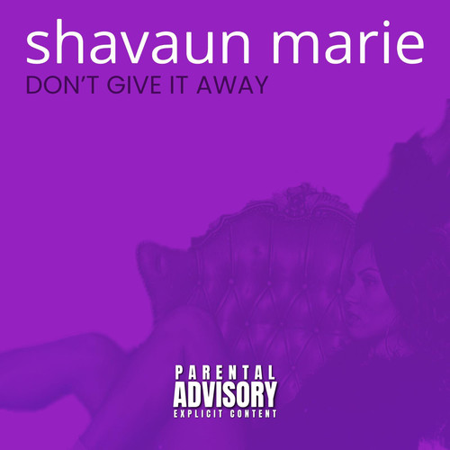 Don't Give It Away (Explicit)