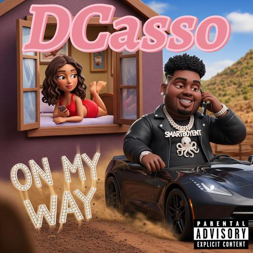 On My Way (Explicit)