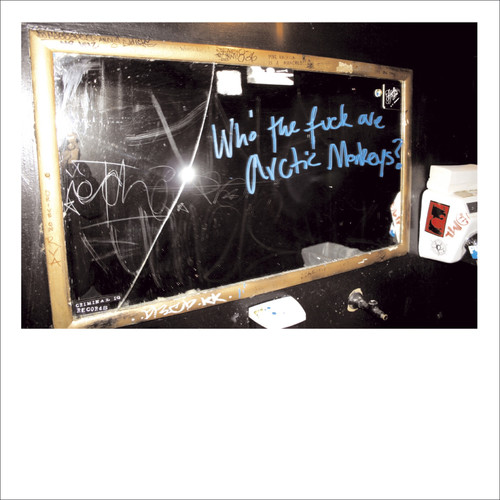 Who The F*** Are Arctic Monkeys? (Explicit)