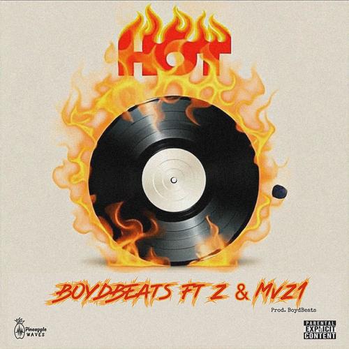 HOT (9JA BOIZ) (feat. MVZ1) [Explicit]
